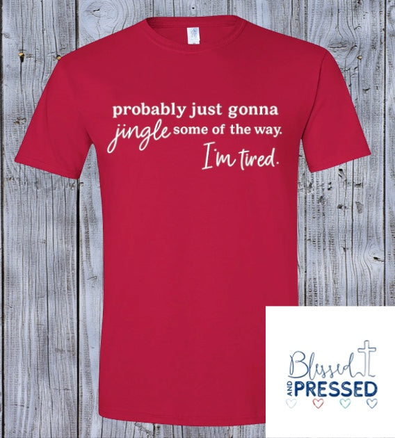 54- Jingle Some of the Way T-Shirt