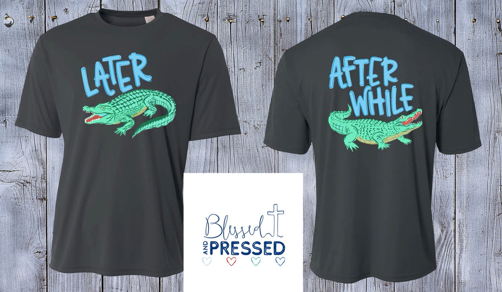 150 - Later Gator T-Shirt Dry Fit