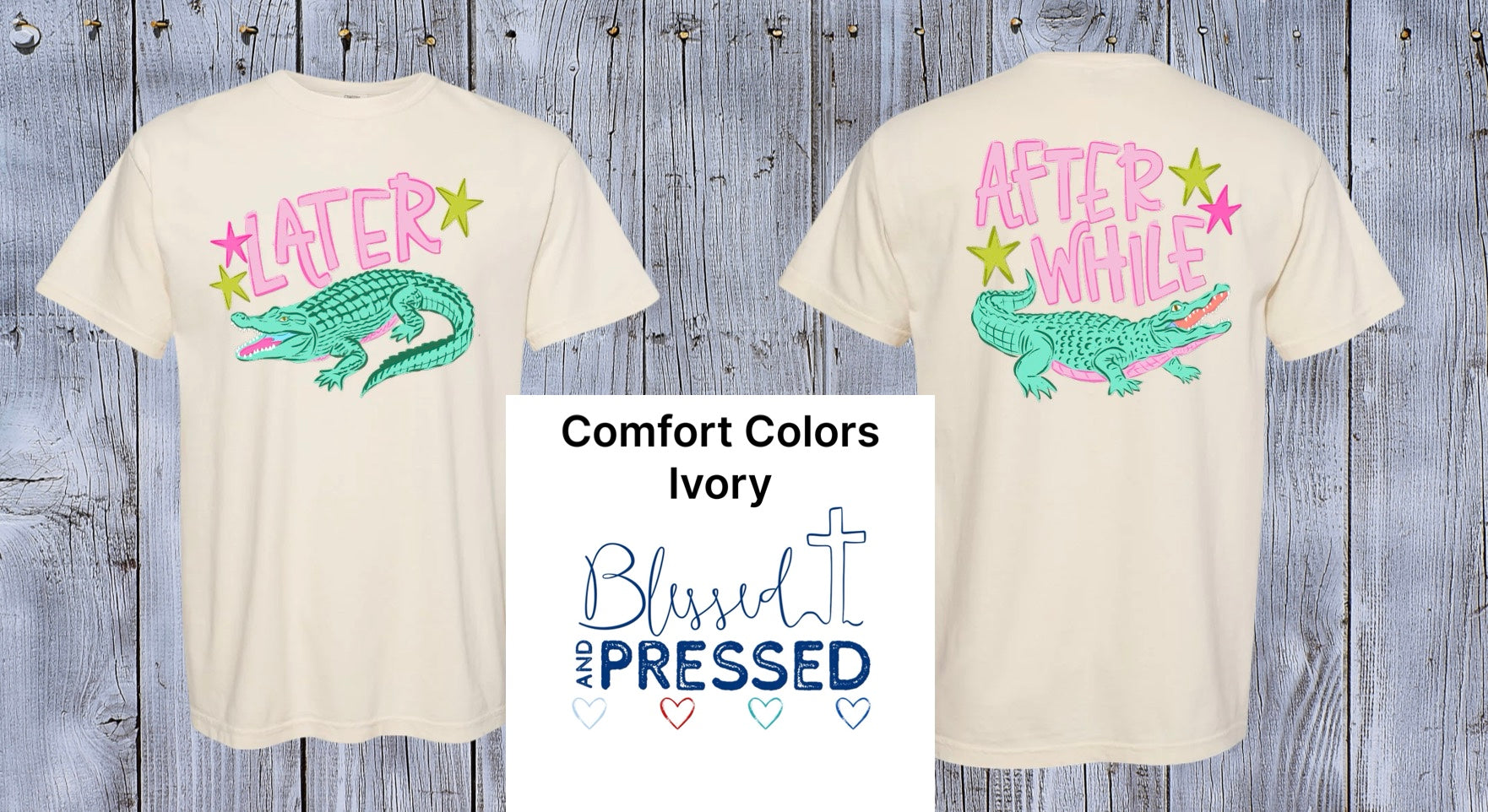 149 - Later Gator T-Shirt (Comfort Colors)