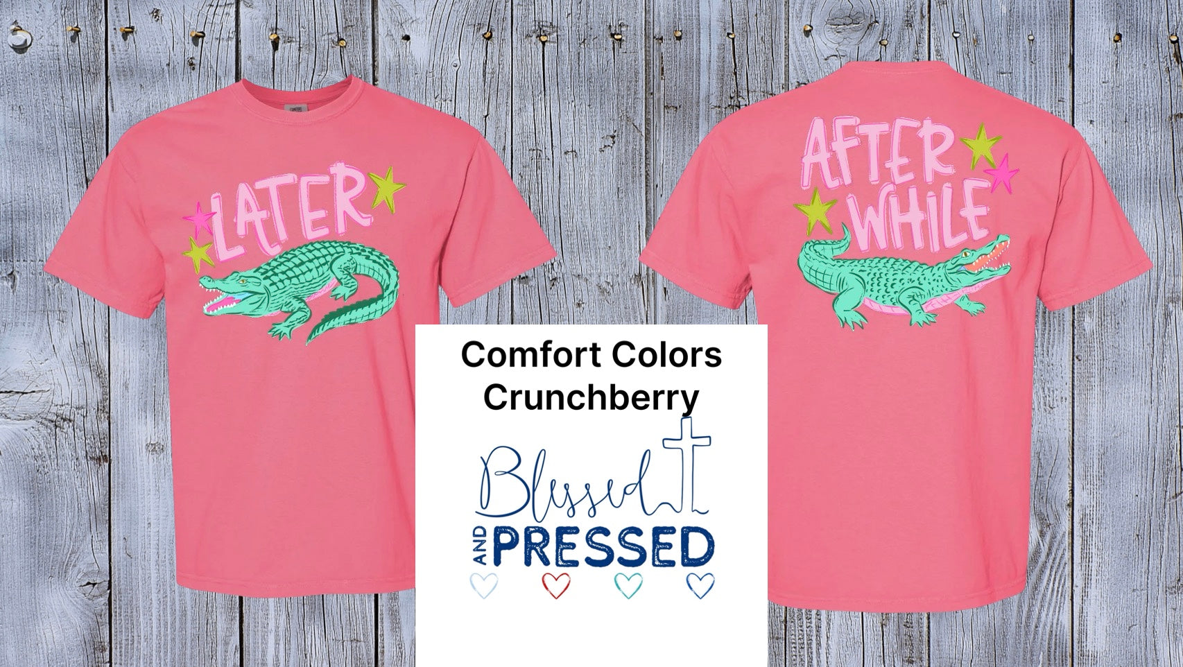 149 - Later Gator T-Shirt (Comfort Colors)