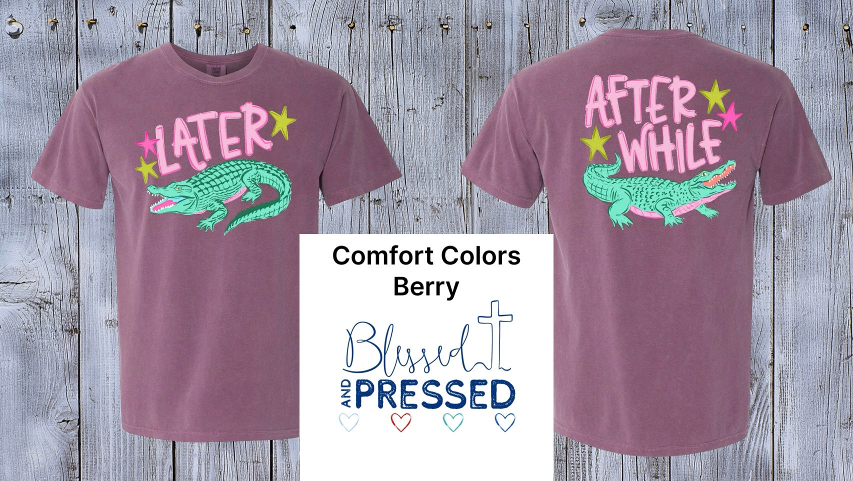 149 - Later Gator T-Shirt (Comfort Colors)