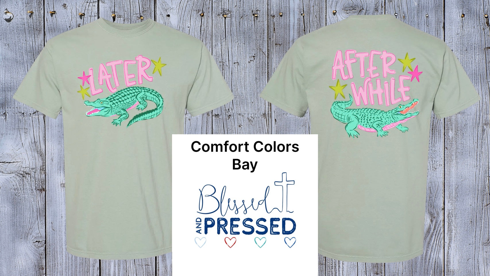149 - Later Gator T-Shirt (Comfort Colors)