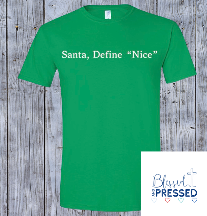 55- Santa Define Nice T-Shirt