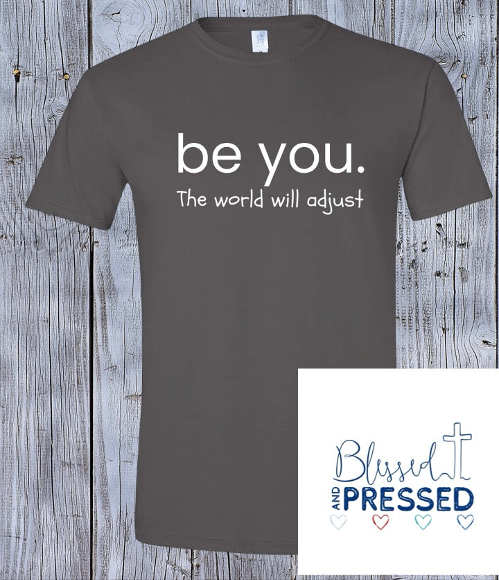 111- Be You T-Shirt