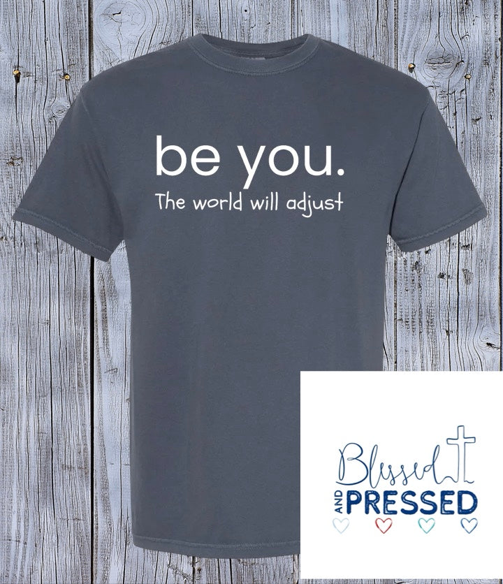 111- Be You T-Shirt