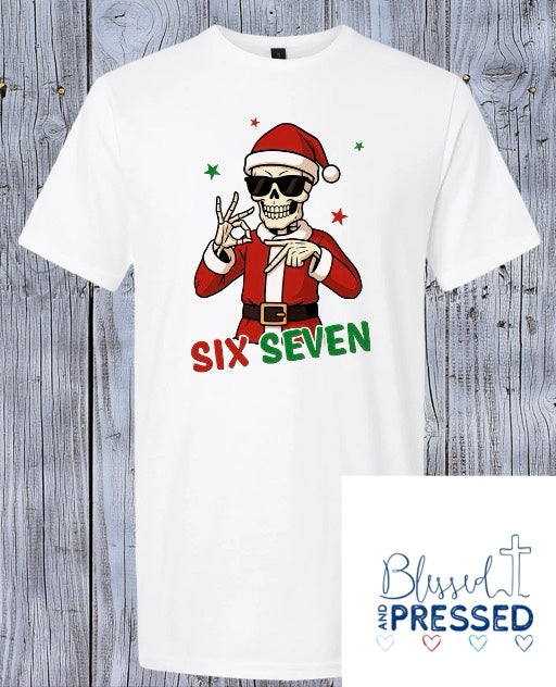31- "6/7" Skeleton Christmas T-Shirt