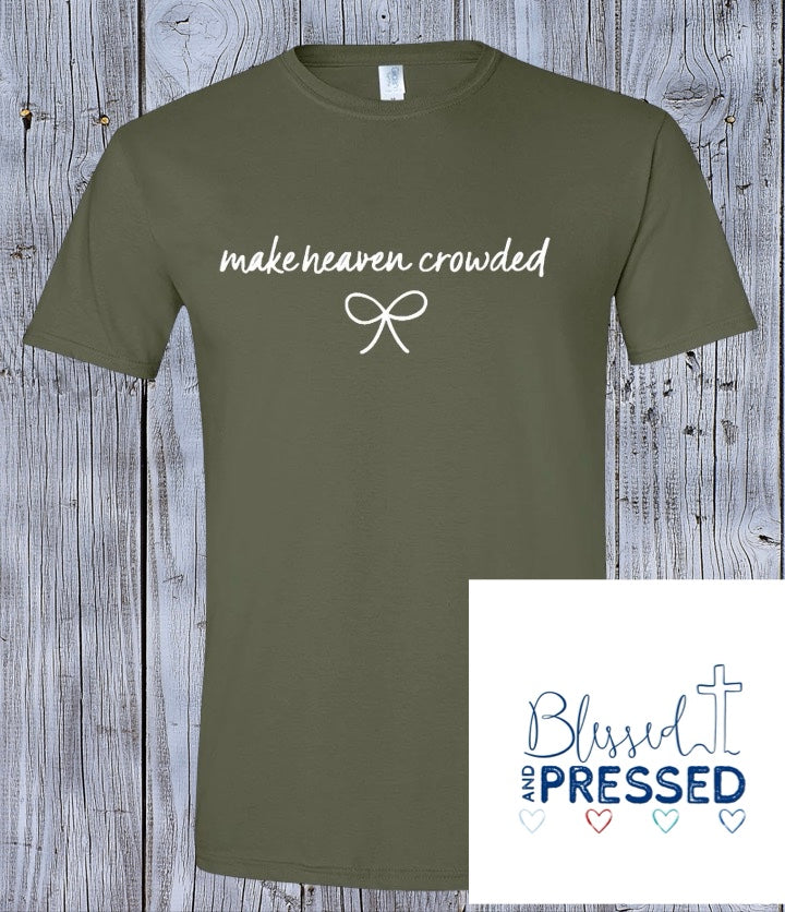 114- Make Heaven Crowded Bow T-Shirt