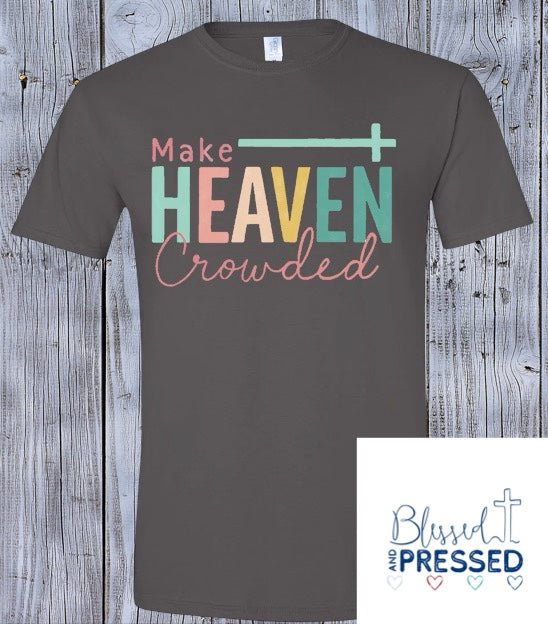 116- Make Heaven Crowded Blue Cross T-Shirt